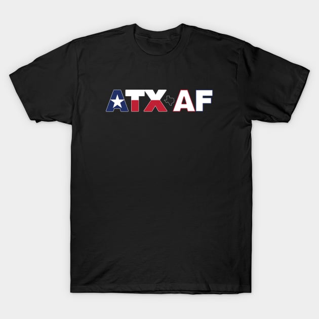 Austin TX AF T-Shirt by rexraygun